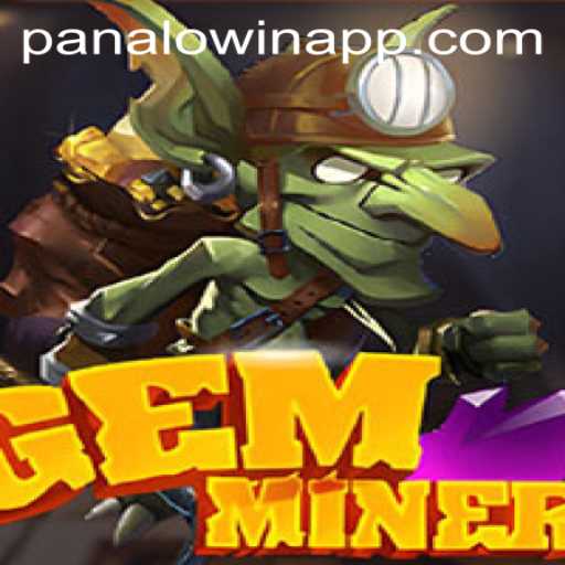 Exploring GemMiner: The Thrilling World of Panalo.Win