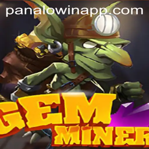 Exploring GemMiner: The Thrilling World of Panalo.Win