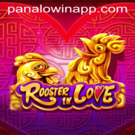 Discover the Thrills of RoosterInLove: A New Sensation by Panalo.Win