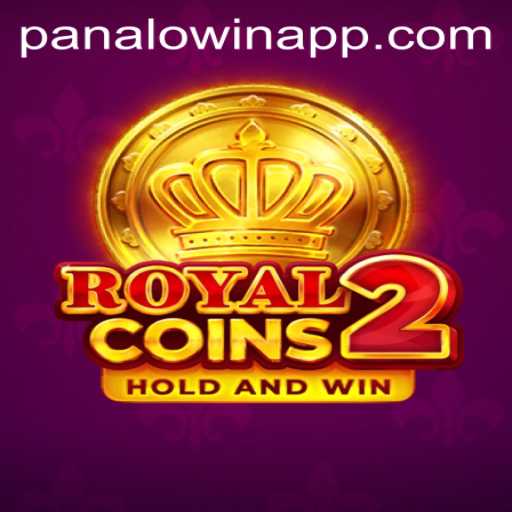 RoyalCoins2: A Comprehensive Guide to Winning with Panalo.Win