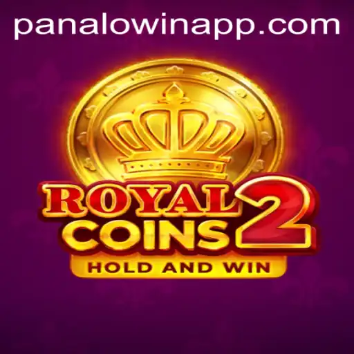 RoyalCoins2: A Comprehensive Guide to Winning with Panalo.Win